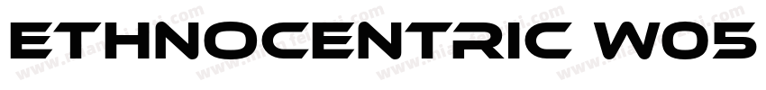 Ethnocentric W05 Regular字体转换
